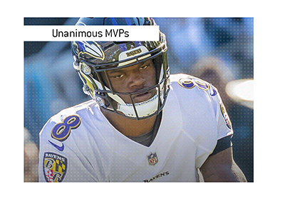 In photo: Lamar Jackson of the Baltimore Ravens - One of the two Unanimous winners of the MVP award.