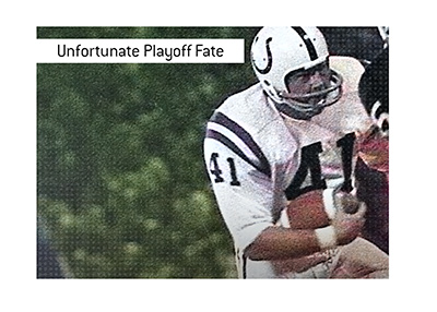 Unfortunate playoff fate for the Baltimore Colts.