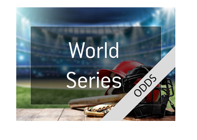 The odds for the 2018 World Series. Baseball poster. Bet on it!