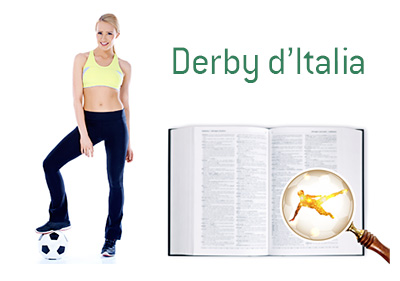 Definition of Derby dItalia - Football Dictionary