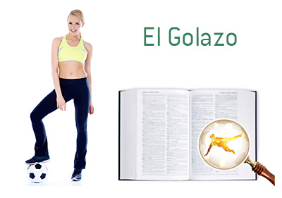 Definition and Meaning of El Golazo - Football Game Dictionary