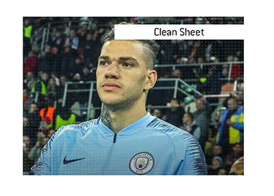 In photo: Ederson, the Manchester City goalkeeper.  Definition explained: Clean Sheet.  What is the meaning of this term?