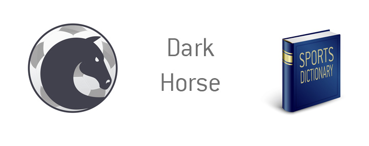 The Kings sports dictionary entry - Dark Horse - Meaning and illustration.