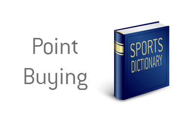 Definition of Point Buying - What does the term mean? - Sports Betting Dictionary by The King