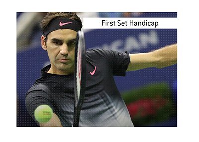 In photo: tennis player Roger Federer.  The meaning of the First Set Handicap is explained when it comes to wagering on sports.