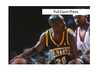 In photo: Gary Payton with the ball being defensively pressed.  The meaning of Full Court Press term is explained when it comes to the game of basketball and also life.