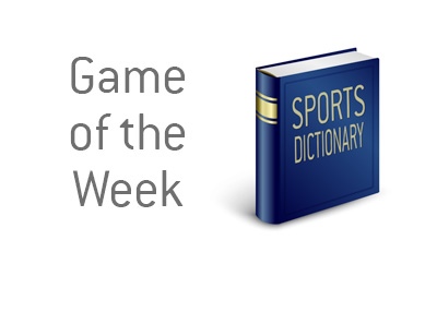 Definition of Game of the Day - Sports dictionary - Football