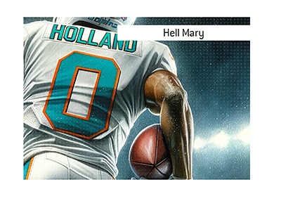 The Miami Dolphins intercepted a Hail Mary pass by the Jets in their end-zone and scored a touchdown.  This became known as the Hell Mary.