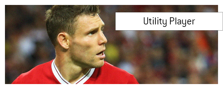 Liverpool FC jack of all trades - James Milner - is a good example of a utility player in the game of soccer/football.