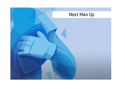 The meaning of the term Next Man Up in sports is explained and illustrated.