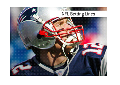 What are the Betting Lines when it comes to the National Football League (NFL)?  The King provides an answer.  In photo:  Tom Brady, during his time with the New England Patriots, eying the pass.