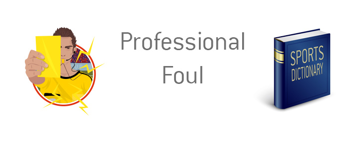 The ref is punishing a professional foul with a yellow card - Illustration - Dictionary entry - What is the meaning of the term?