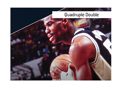 The meaning of the basketball term Quadruple Double is explained.  In photo:  David Robinson, the San Antonio Spurs legendary center, who is one of the few players to have achieved it.
