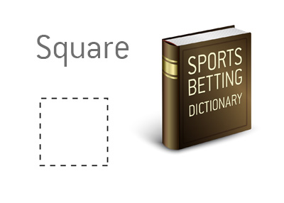 The definition of the term Square in Sports Betting - Dictionary