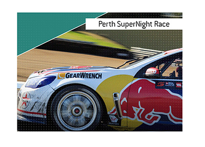 The Perth SuperNight Race is a special Supercars championship held in Australia.  Bet on it!